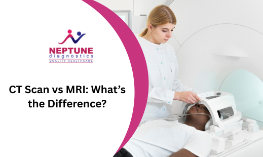 CT Scan vs MRI: What’s the Difference?